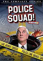 Police Squad. : the complete series