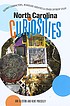 North Carollina curiosities : quirky characters, roadside oddities & other offbeat stuff