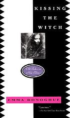 Kissing the witch : old tales in new skins
