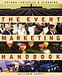The event marketing handbook : beyond logistics... 著者：  Allison Saget 