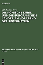 Die römische Kurie und die europäischen Länder am Vorabend der Reformation