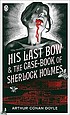 His last bow ; and, The case-book of Sherlock... por Arthur Conan Doyle, Sir