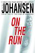 On the run 著者： Iris Johansen