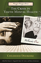 The crisis in youth mental health : critical issues and effective programs. v.3, issues for families, schools and communities