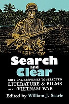Search and clear : critical responses to selected literature and films of the Vietnam War