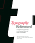 Typography, referenced : a comprehensive visual... by  Allan Haley 