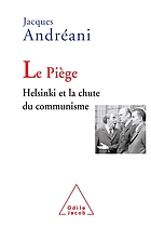 Le piège : Helsinki et la chute du communisme