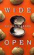 Wide open by  Nicola Barker 