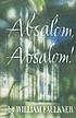 Absalom, Absalom! de William Faulkner