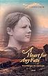 A heart for any fate : westward to Oregon, 1845 by  Linda Crew 