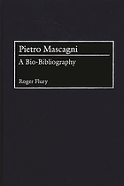 Pietro Mascagni : a bio-bibliography