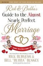 Rick and Bubba's guide to the almost nearly perfect marriage