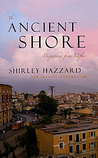 The ancient shore : dispatches from Naples