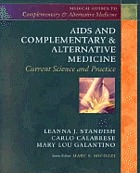 AIDS and complementary & alternative medicine : current science and practice