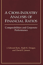 A cross-industry analysis of financial ratios : comparabilities and corporate performance