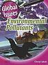 Environmental pollutants 著者：  Cheryl Jakab 
