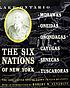 The Six Nations of New York : the 1892 United... by Robert W Venables