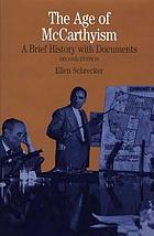 The age of McCarthyism : a brief history with documents