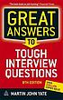 Great answers to tough interview questions 著者：  Martin John Yate 