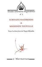Ecrivains maghrébins & modernité textuelle