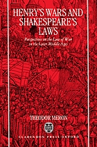 Henry's wars and Shakespeare's laws : perspectives on the law of war in the later Middle Ages