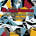 We shall overcome : a song that changed the world