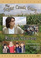 The Sugar Creek Gang. / Episode 3, Revival villains