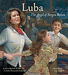 Luba : the angel of Bergen-Belsen