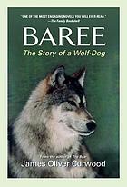 Baree, the story of a wolf-dog