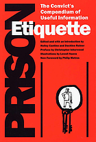 Prison etiquette : the convict's compendium of useful information