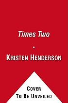 Times two : two women in love and the happy family they made