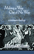 Making a way out of no way : a womanist theology by  Monica A Coleman 