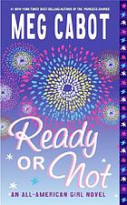 Ready or not : an all-American girl novel