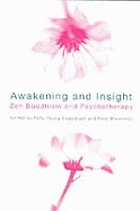 Awakening and insight : Zen Buddhism and psychotherapy