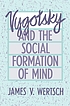 Vygotsky and the social formation of mind de James V Wertsch