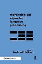 Morphological aspects of language processing