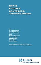 Grain futures contracts : an economic appraisal