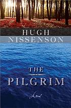 The pilgrim : a novel
