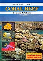 Indo-Pacific coral reef field guide