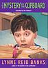 The mystery of the cupboard de Lynne Reid Banks