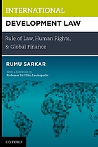 International development law : rule of law, human rights, and global finance