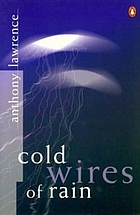 Cold wires of rain