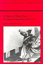 A voice of their own : the woman suffrage press, 1840-1910