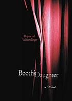 Booth's daughter von Raymond Wemmlinger