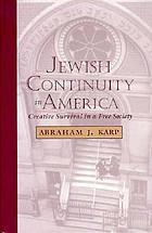 Jewish continuity in America : creative survival in a free society