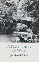 A gathering of ways