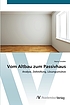 Vom Altbau zum Passivhaus : Analyse, Zielstellung,... by Henry Schäfer