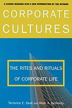 Corporate cultures : the rites and rituals of corporate life