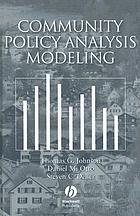 Community policy analysis modeling