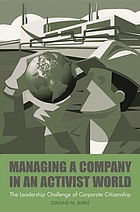Managing a company in an activist world : the leadership challenge of corporate citizenship